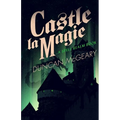 Castle La Magie: A Spell Realm Novel