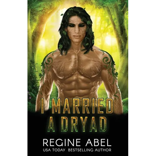 I Married A Dryad