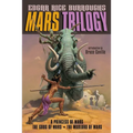 Mars Trilogy: A Princess of Mars/The Gods of Mars/The Warlord of Mars