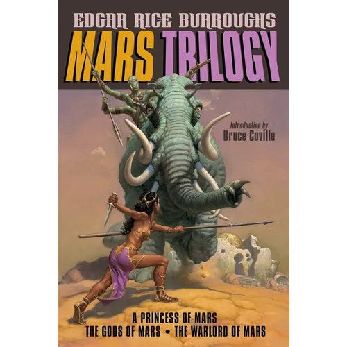 Mars Trilogy: A Princess of Mars/The Gods of Mars/The Warlord of Mars
