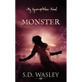 Monster: An Incorruptibles Novel