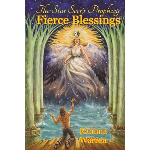 Fierce Blessings (Book Two of "The Star-Seer's Prophecy")