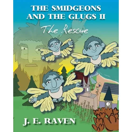 The Smidgeons and the Glugs II: The Rescue