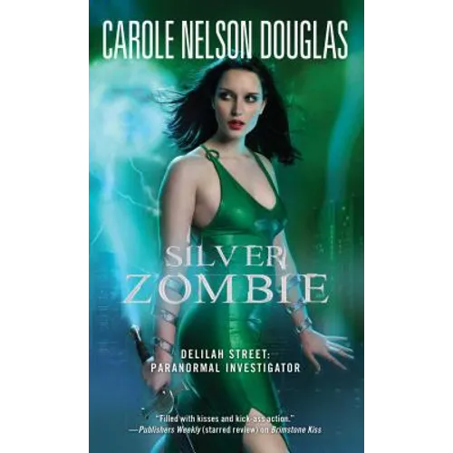 Silver Zombie: Delilah Street: Paranormal Investigator