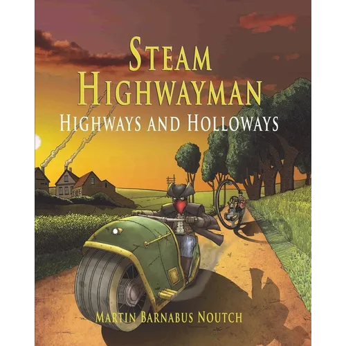 Steam Highwayman 2: Highways and Holloways