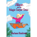 Allison and the Magic Carpet Crew