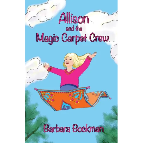 Allison and the Magic Carpet Crew