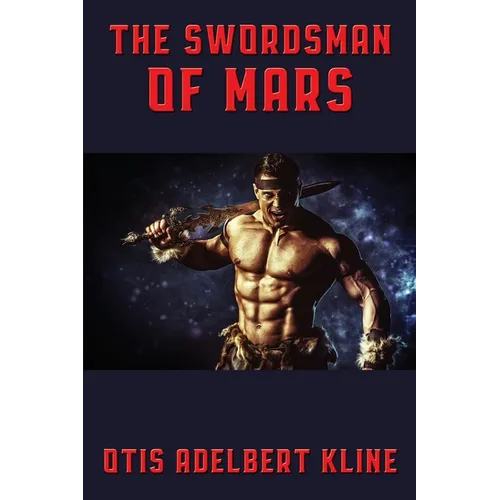The Swordsman of Mars: A Positronic Book