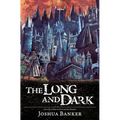 The Long And Dark