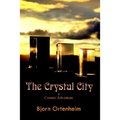 The Crystal City: A Cosmic Adventure