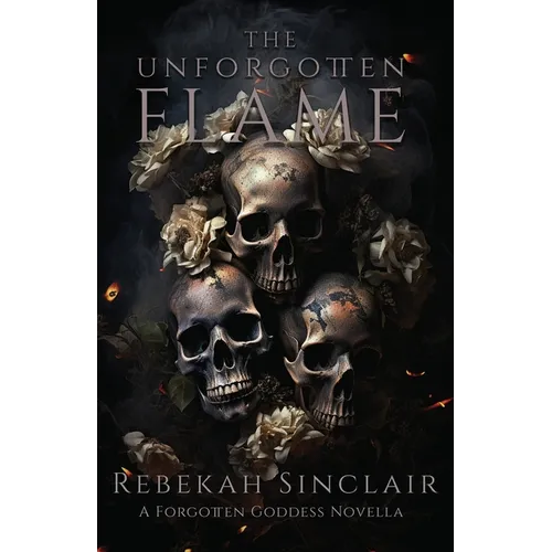 The Unforgotten Flame