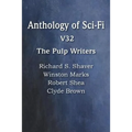 Anthology of Sci-Fi V32, the Pulp Writers