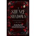 A Silence of Shadows