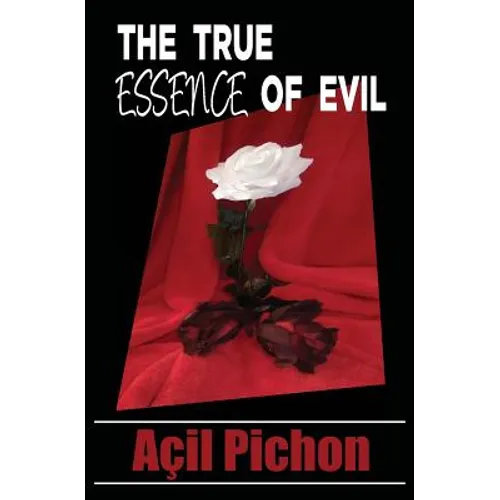 The True Essence of Evil: Book Two