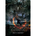 The Forgotten Faithful