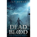 Dead Blood: The Complete Series