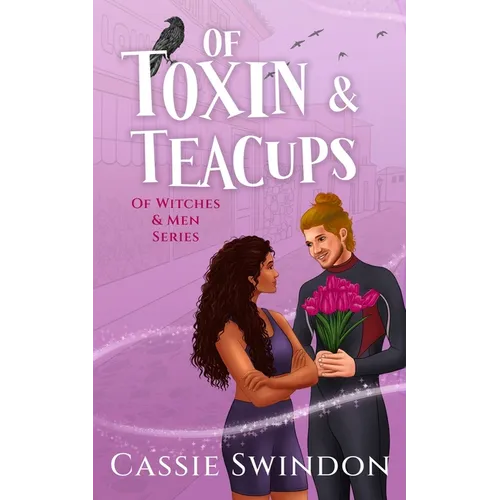 Of Toxin & Teacups