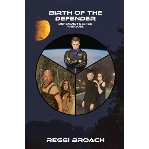 Birth of the Defender: Defender Series - Prequel