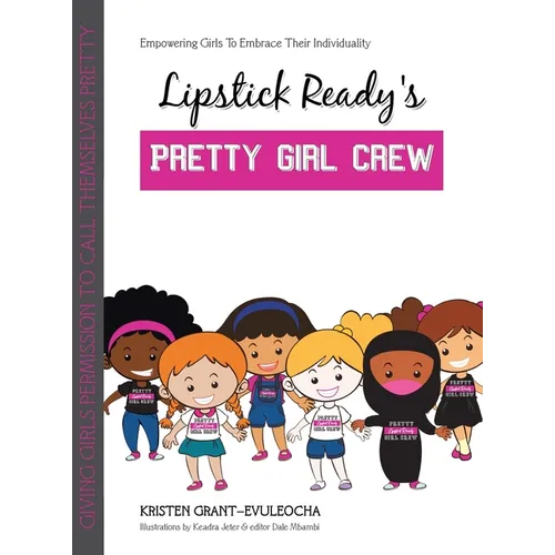 Lipstick Ready'S Pretty Girl Crew