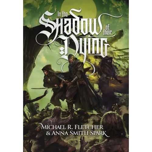 In the Shadow of their Dying