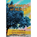 Dreaming of Xeres: The Third War Book 1