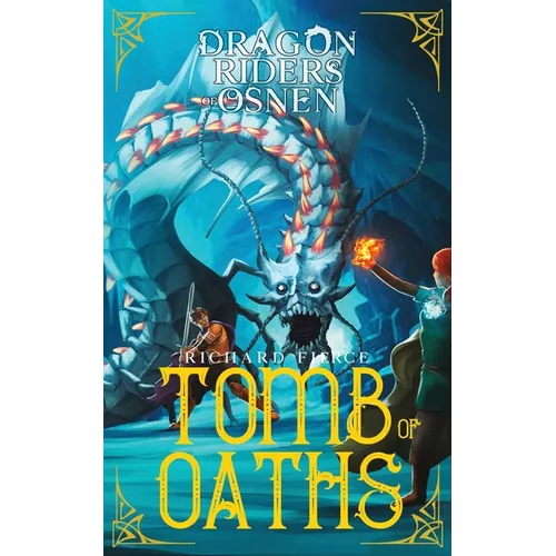 Tomb of Oaths: A Young Adult Fantasy Adventure