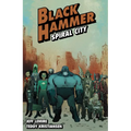 Black Hammer Volume 9: Spiral City