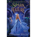A Spark of Nature: A Cinderella Retelling