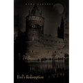 Evil's Redemption: Hell Unleashed