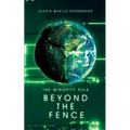 Beyond the Fence