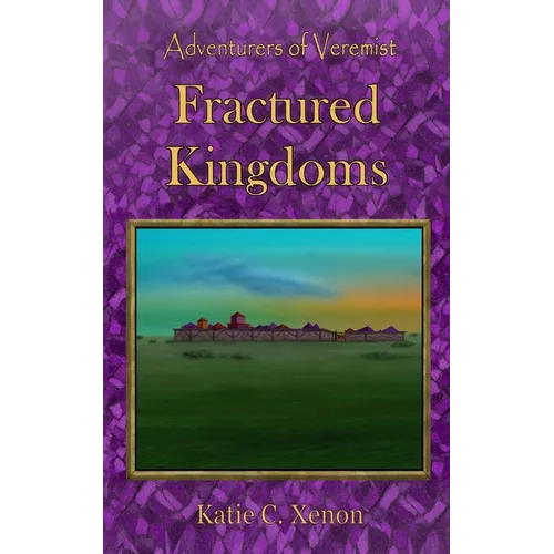 Adventurers of Veremist: Fractured Kingdoms