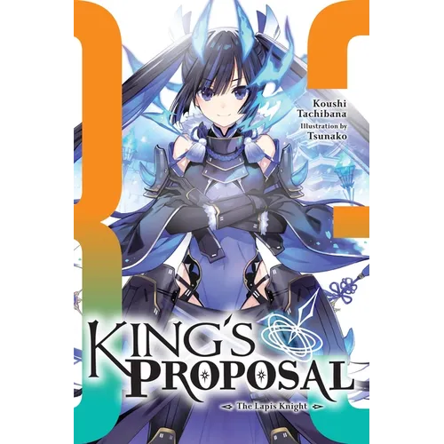 King's Proposal, Vol. 3 (Light Novel): Volume 3