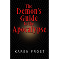 The Demon's Guide to the Apocalypse