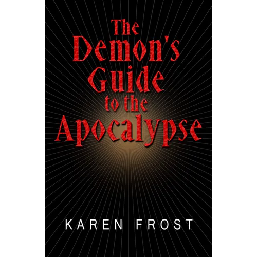 The Demon's Guide to the Apocalypse