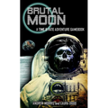 Brutal Moon: A Time & Fate Adventure Gamebook