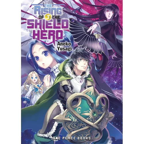 The Rising of the Shield Hero Volume 3: Light Novel