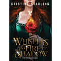 Whispers of Fire and Shadow