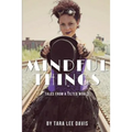 Mindful Things: Tales from a Tilted World