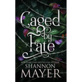 Caged by Fate