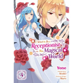I Want to Be a Receptionist in This Magical World, Vol. 4 (Manga): Volume 4