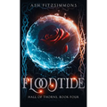 Floodtide: Hall of Thorns, Book Four