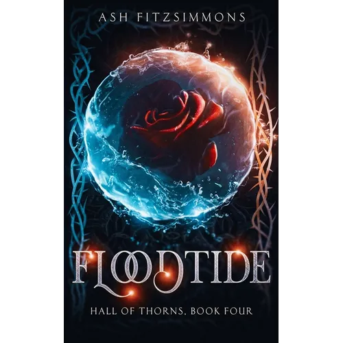 Floodtide: Hall of Thorns, Book Four