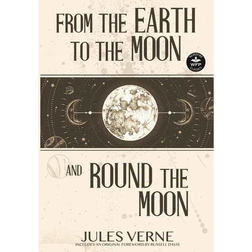 From the Earth to the Moon and Round the Moon