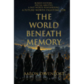 The World Beneath Memory