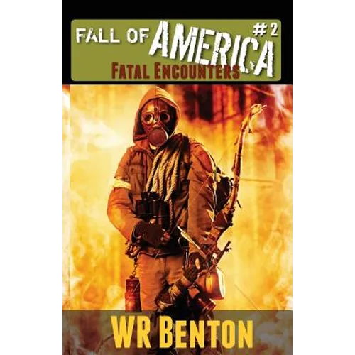 The Fall of America: Book 2: Fatal Encounters