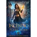 Incendio: Flame Born