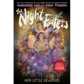 The Night Eaters #2: Her Little Reapers: A Graphic Novel