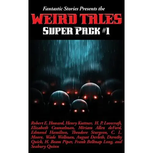 Fantastic Stories Presents the Weird Tales Super Pack #1: A Positronic Book