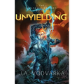 Unyielding: The Blacksea Odyssey Book 3