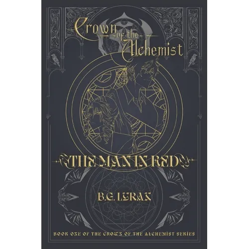 The Man in Red: Book One of the Crown of the Alchemist Series